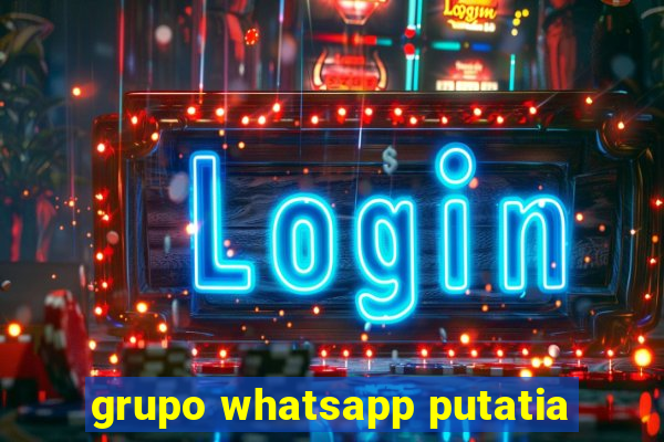 grupo whatsapp putatia